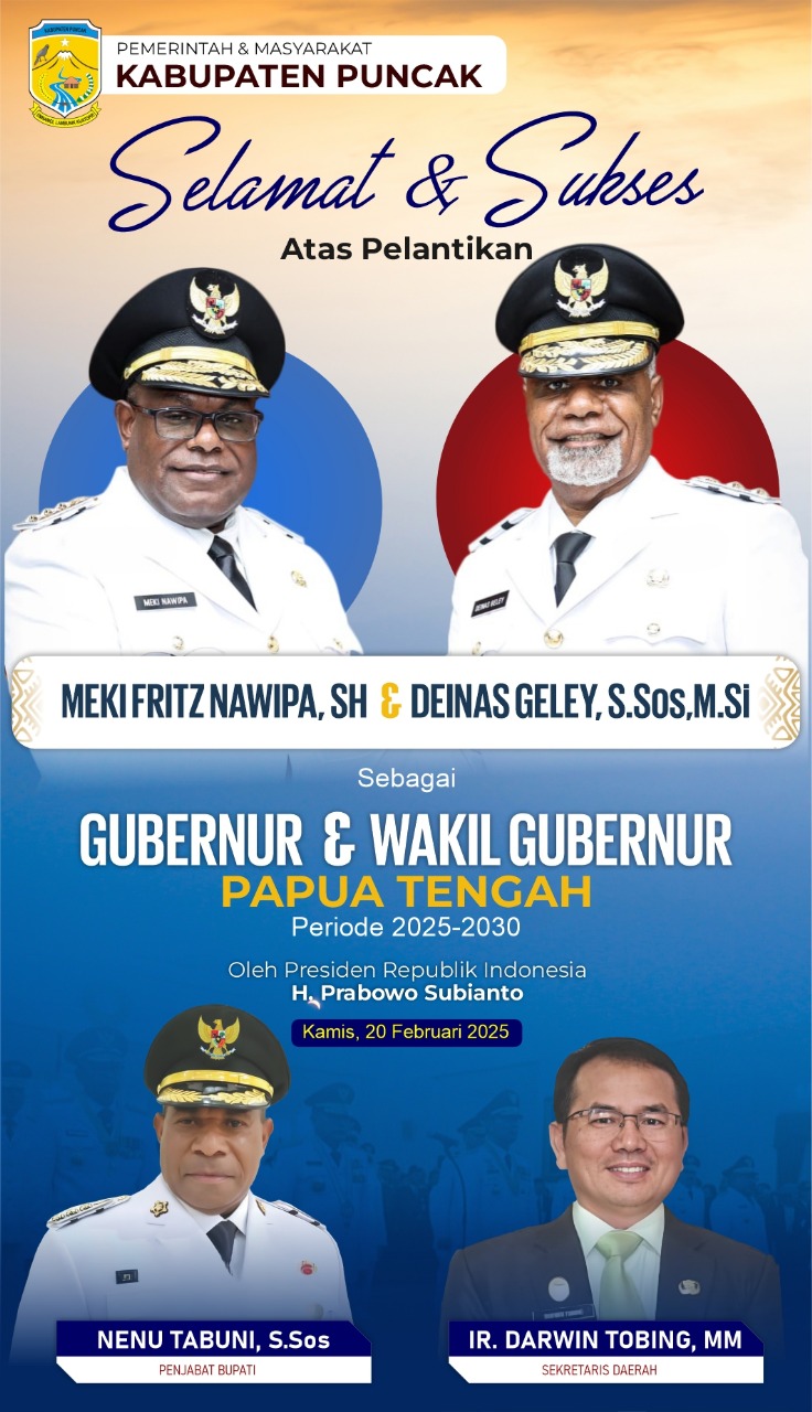 SELAMAT DAN SUKSES ATAS PELANTIKAN DAN SUMPAH JANJI SEBAGAI GUBERNUR DAN WAKIL GUBERNUR PAPUA TENGAH